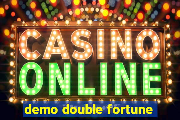 demo double fortune